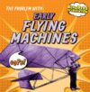 Problem with Early Flying Machines