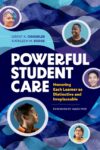 Powerful Student Care: Honoring Each Learner as D