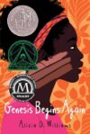 Genesis Begins Again (2020 Newbery Honor)