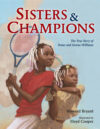 Sisters and Champions: The True Story of Venus and
