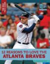 12 Reasons to Love the Atlanta Braves (Mlb Fan's G
