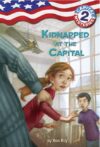Kidnapped at the Capital #2 (Capital Mysteries)