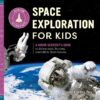 Space Exploration for Kids: A Junior Scientist's