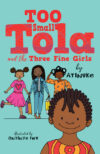 Too Small Tola and the Three Fine Girls (HC)
