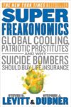 Superfreakonomics: Global Cooling Patriotic Prosti