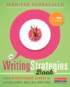 Writing Strategies Book: Your Everything Guide to