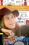 Maria's Summer in London (Oxford Bookworms) 3e