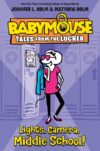 Lights Camera Middle School #1 (Babymouse Tales
