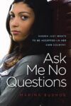 ASK ME NO QUESTIONS