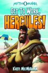 Get to Work Hercules! #7 (Myth-O-Mania)