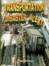 Transportation Disaster Alert! ( Disaster Alert! )