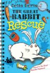 Great Rabbit Rescue (Great Critter Capers)