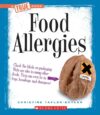 Food Allergies ( New True Books: Health )