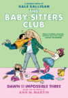 Dawn and the Impossible Three #5 (Baby-Sitters Clu
