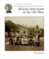 African-Americans in the Old West ( Cornerstones