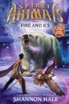 Fire and Ice #4 (Spirit Animals)