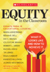 Equity in the Classroom: What It Looks Like and H
