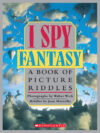 I SPY FANTASY : A BOOK OF PICTURE RIDDLE