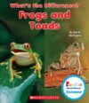 Frogs and Toads ( Rookie Read-About Science: What'