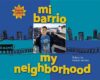 MI BARRIO /MY NEIGHBORHOOD