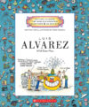 Luis Alvarez: Wild Idea Man ( Getting to Know the