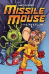MISSILE MOUSE STAR CRUSHER (HC)