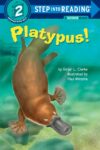 Platypus!  (Step Into Reading Level 2)