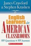 ENGLISH LEARNERS IN AMERICAN CLASSROOMS