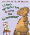 Como Aprenden Los Dinosaurios Los Colores? / How