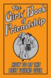 GIRLS' BOOK OF FRIENDSHIP