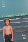 Finding My Hat ( First Person Fiction )