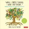 When I Started Teaching I Wish I Had Known...