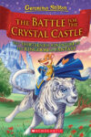 Battle for Crystal Castle #13 (Geronimo Stilton)