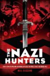 Nazi Hunters: How a Team of Spies and Survivors
