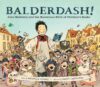 Balderdash!: John Newbery and the Boisterous Birth