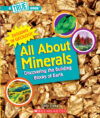 All About Minerals (True Book: Digging in Geology)