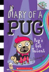 Pug's Got Talent #4 (Diary of a Pug)