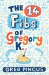 14 Fibs of Gregory K.