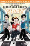 Field Trip Disaster #5 (DC Comics: Secret Hero Soc