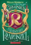 Grounded: Adventures of Rapunzel #1 (Tyme)