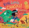 Run Little Chaski!