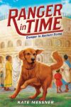 Danger in Ancient Rome #2 (Ranger in Time)(HC)