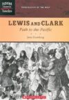 LEWIS AND CLARK : PATH TO THE PACIFIC