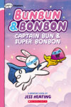 Captain Bun & Super Bonbon: A Graphix Chapters Bo