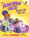 Drive It! Fix It!: An Acorn Book #1 (Racing Ace)