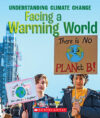 Facing a Warming World (Understanding Climate Chan