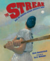 STREAK : HOW JOE DIMAGGIO BECAME AMERICA