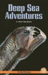 Deep Sea Adventures ( True Tales )