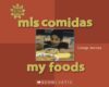 MIS COMIDAS/MY FOODS