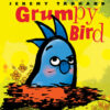 Grumpy Bird  (HC)